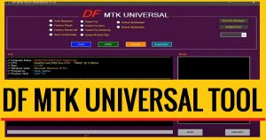 DF MTK Universal Tool V1.0 Download latest version free