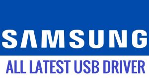 Samsung USB Driver Download – Latest For Windows