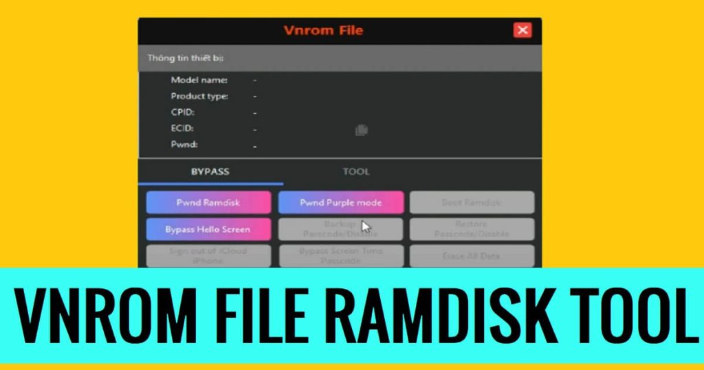 VnROM File Ramdisk Tool Download for Windows Latest Version