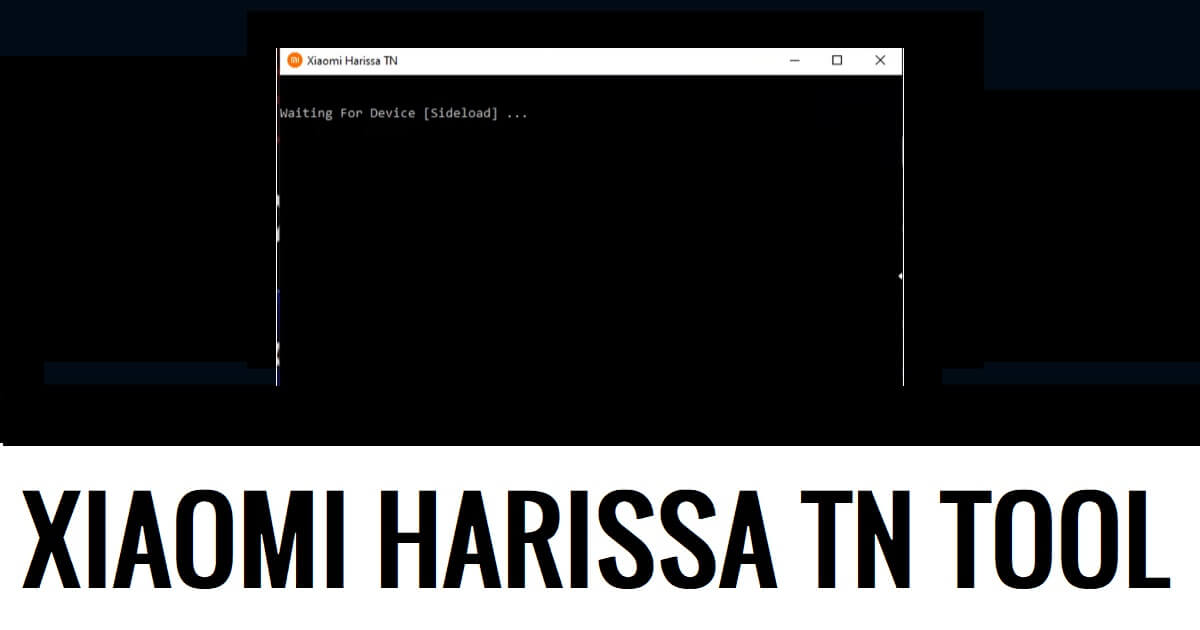 Xiaomi Harissa TN Tool V1.0 Download Xiaomi Sideload Mode Account Bypass