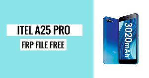 Itel A25 Pro FRP File (SPD) Download Bypass Google One Click