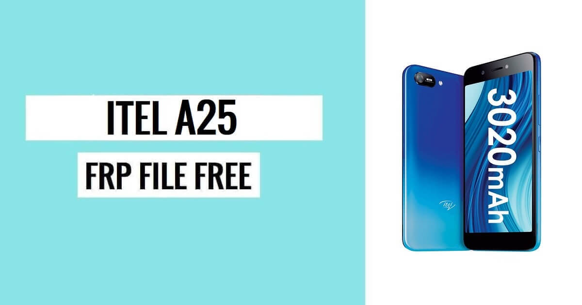 Itel A25 FRP File (SPD) Download Bypass Google One Click